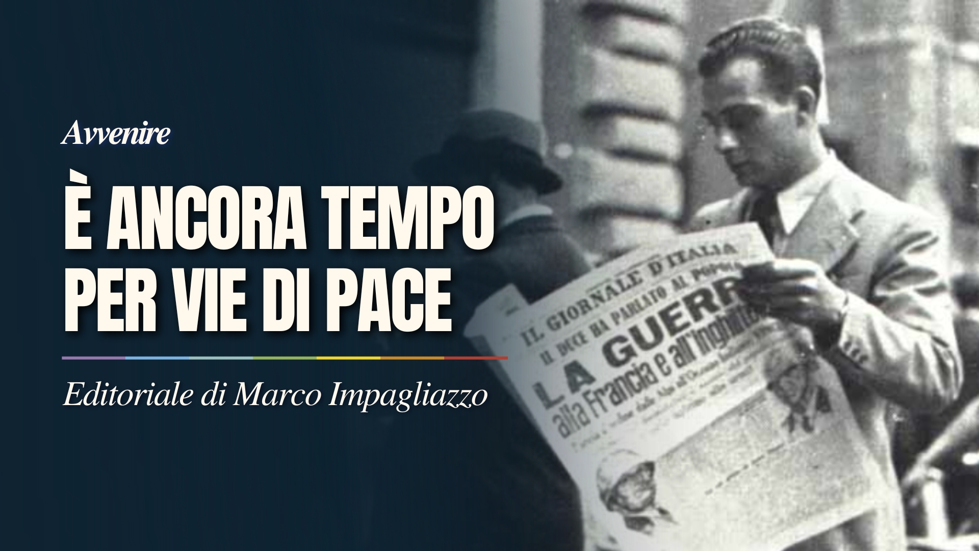 È ancora tempo per vie di pace. Editoriale di Marco Impagliazzo su Avvenire